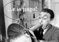 E io pago!
